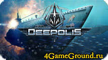 Deepolis - подводный мир ждёт своего повелителя!