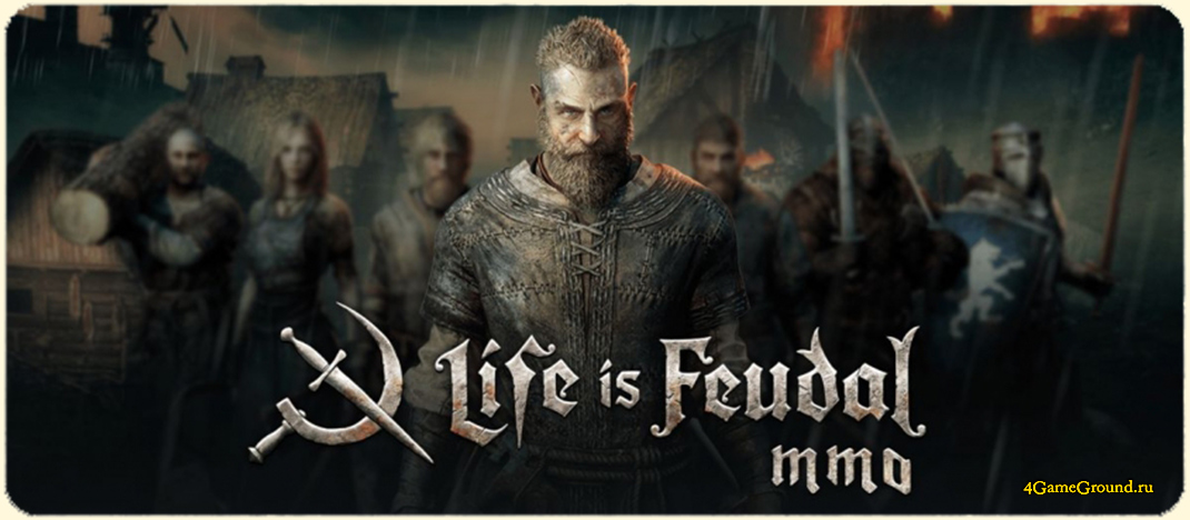 Игра Life is Feudal: Your Own - средневековая MMORPG